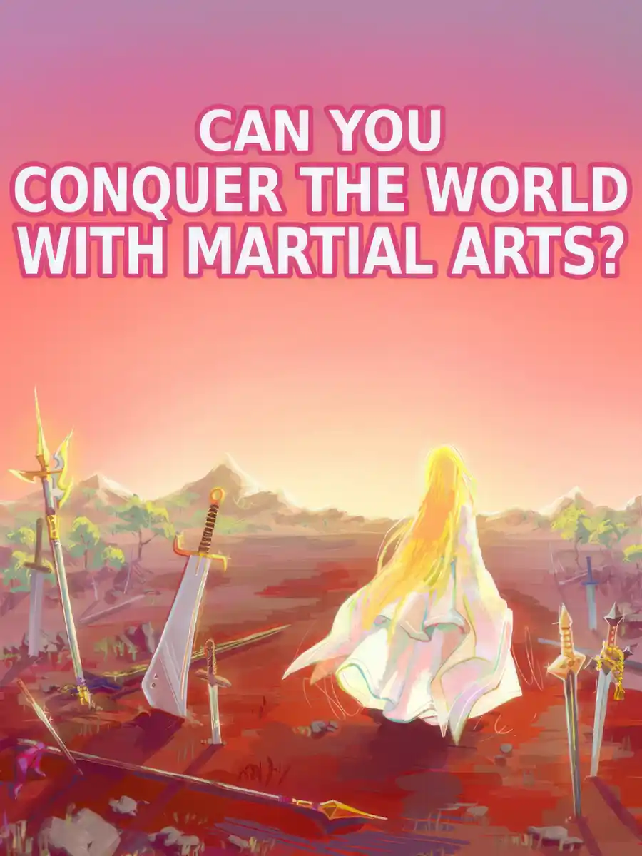Can You Conquer The World With Martial Arts?