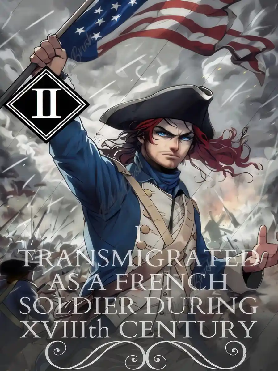 I transmigrated as a french soldier during XVIIIth century