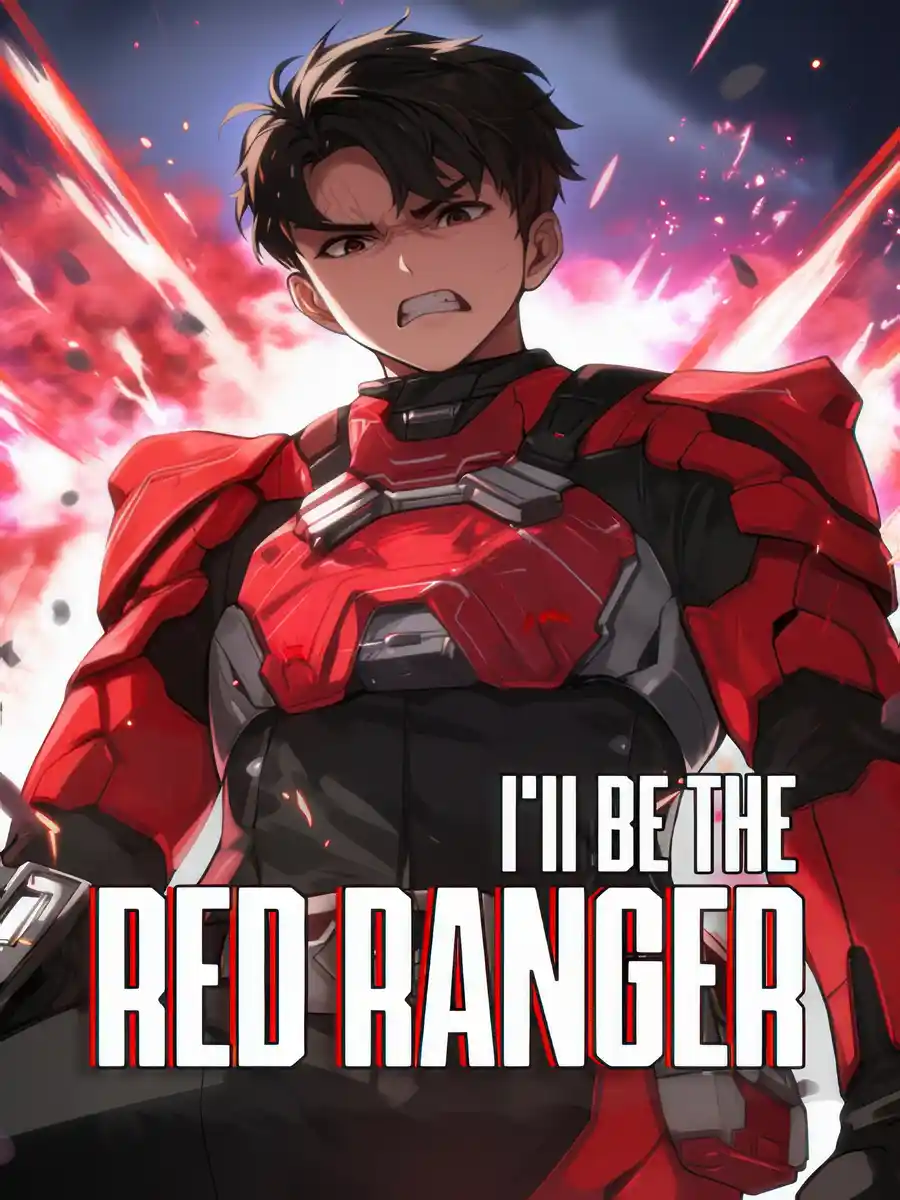I'll be the Red Ranger [Progression, LitRPG] [Book 4 Returns 09/01]