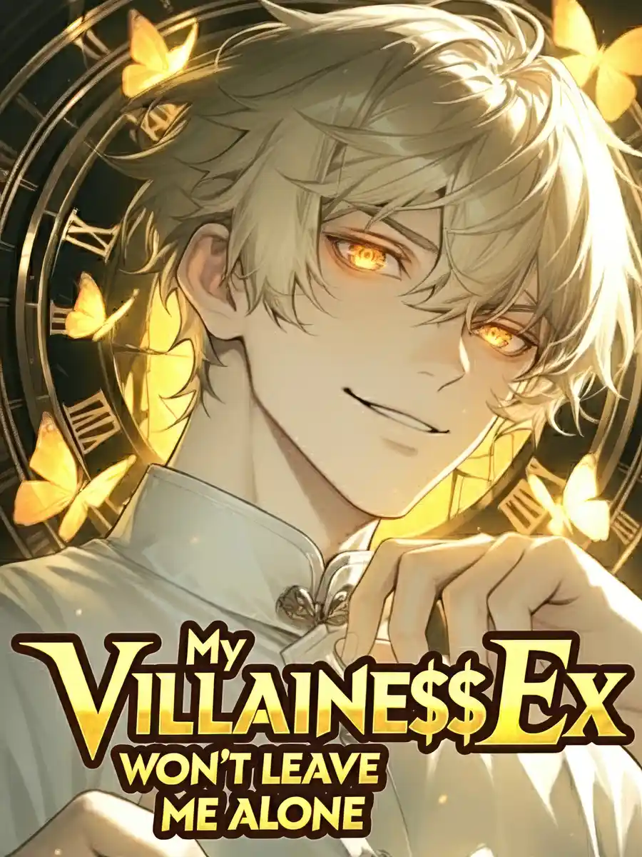 My Villainess Ex Won't Leave Me Alone