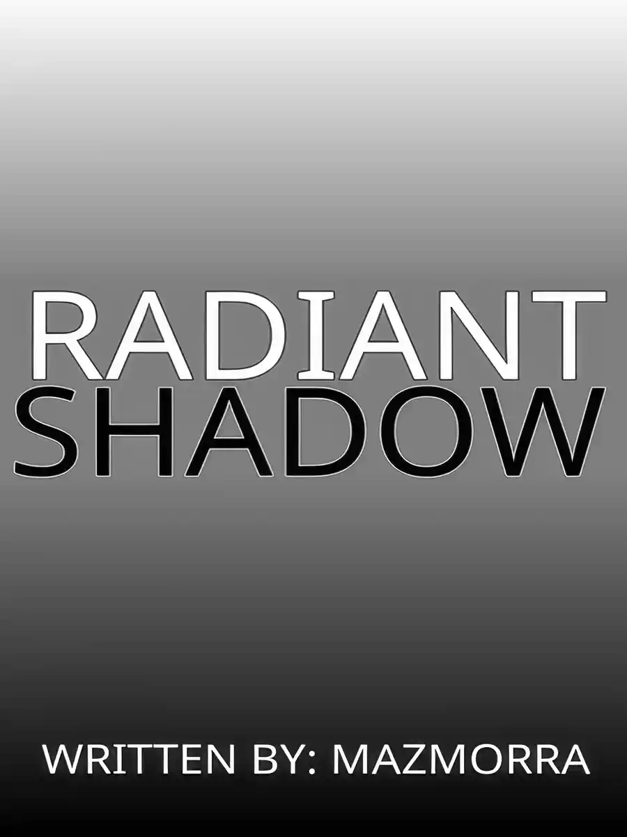 Radiant Shadow