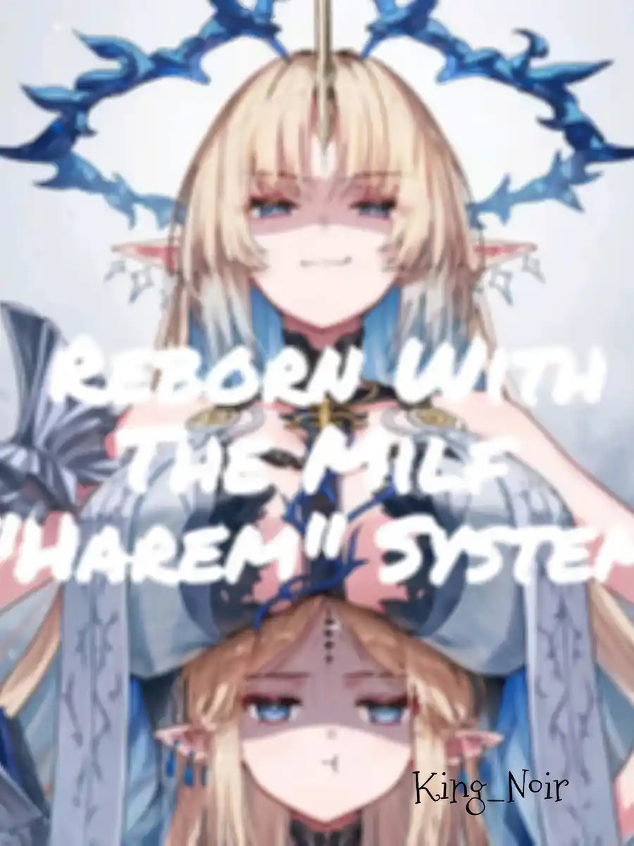 Reborn With The Milf "Harem" System