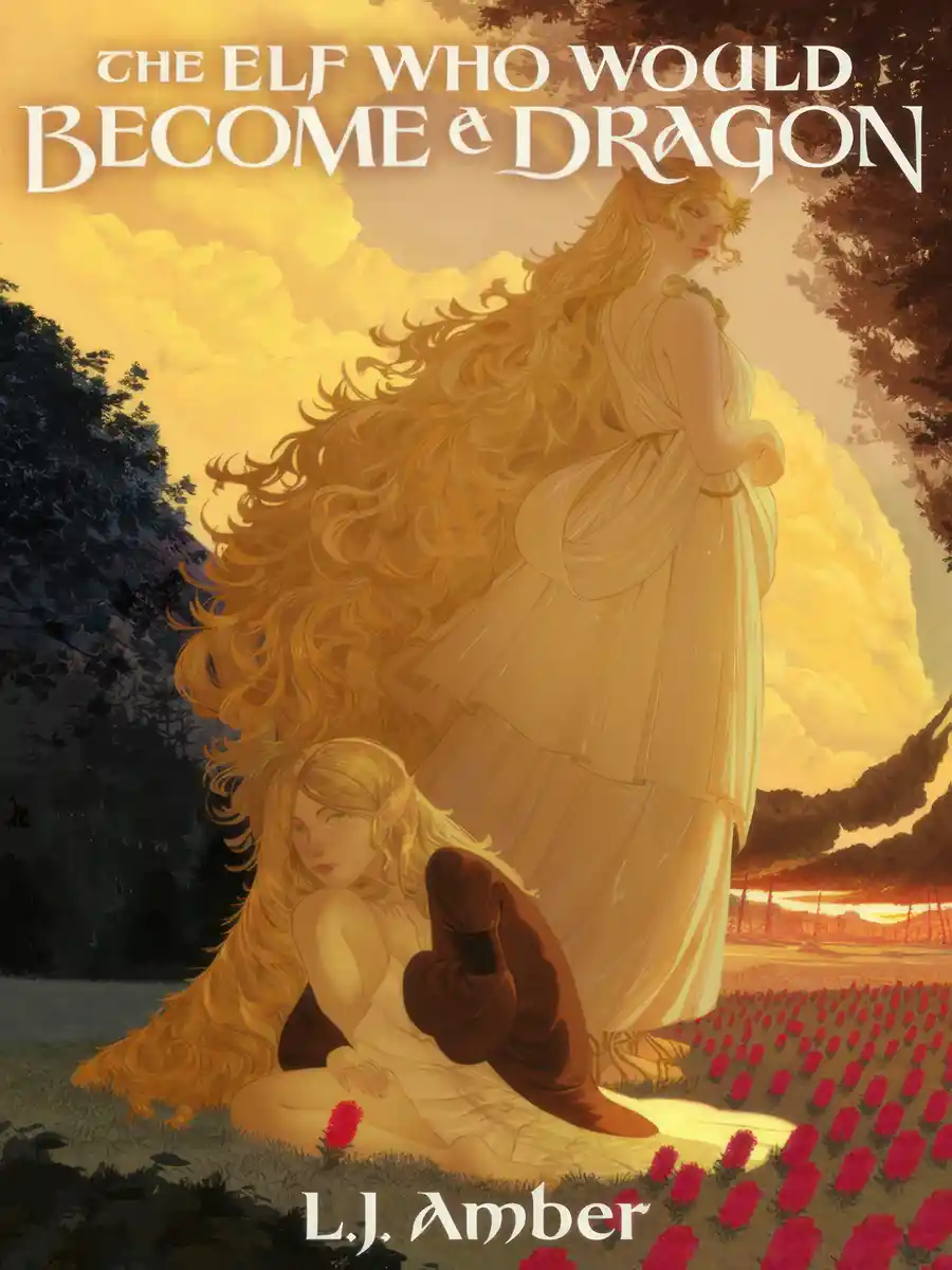 The Elf Who Would Become A Dragon [A Cosy Dark Fantasy]