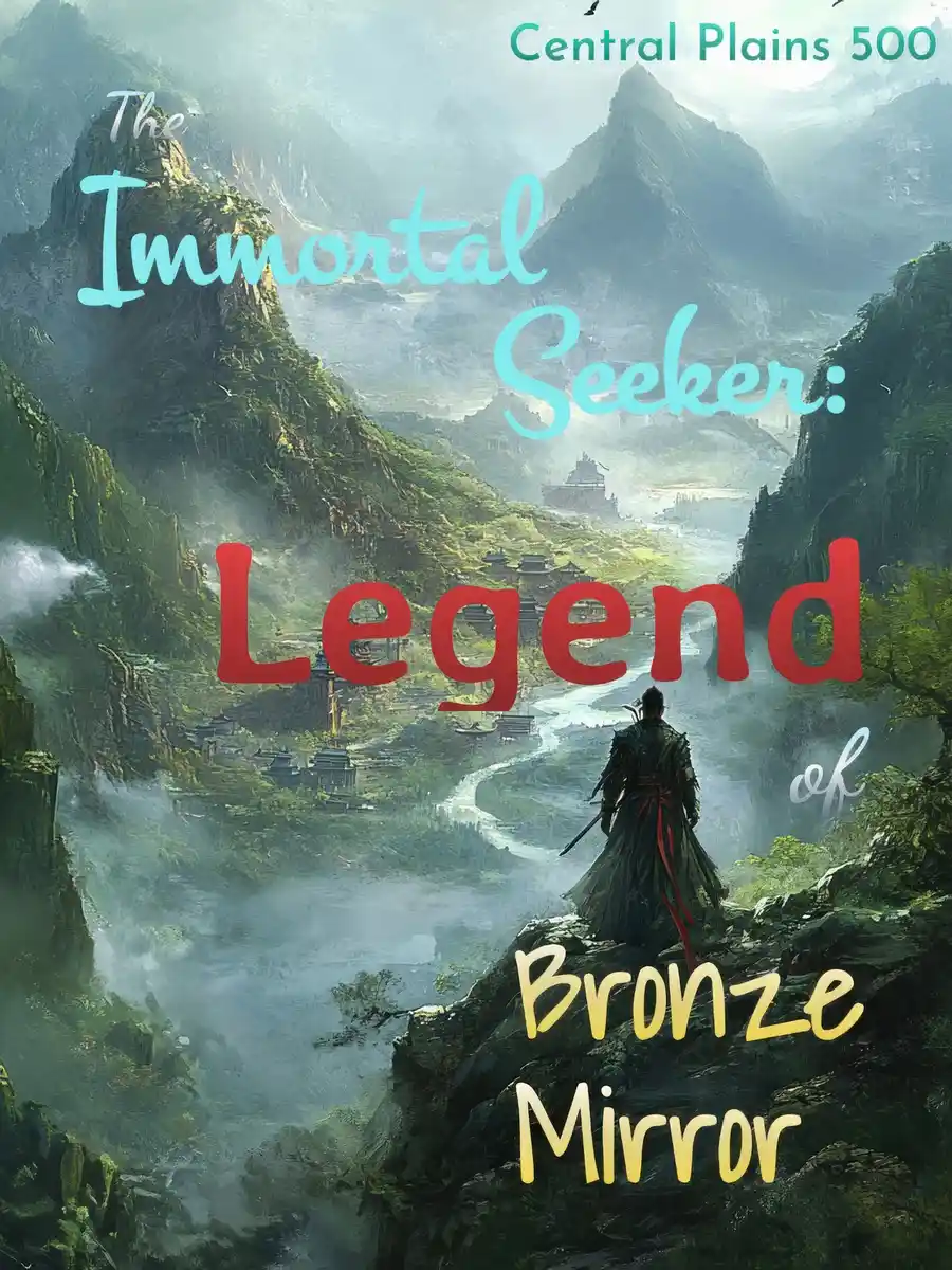 The Immortal Seeker: Legend of Bronze Mirror