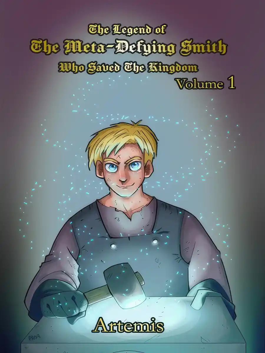 The Legend of the Meta-Defying Smith Who Saved the Kingdom