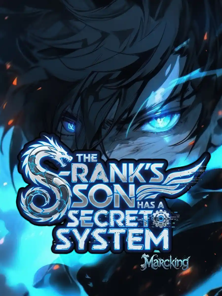 The S-Rank's Son has a Secret System