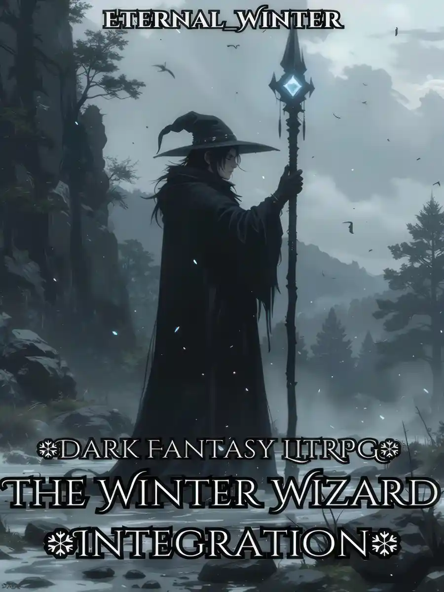 The Winter Wizard: Integration [Dark Fantasy | LitRPG]