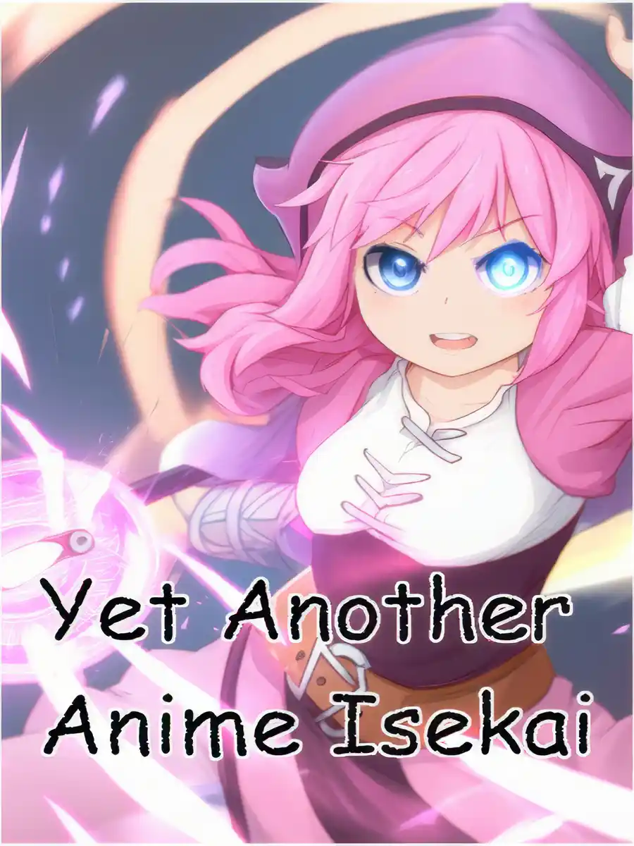 Yet Another Anime Isekai